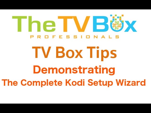 how to use the kodi complete setup wizard